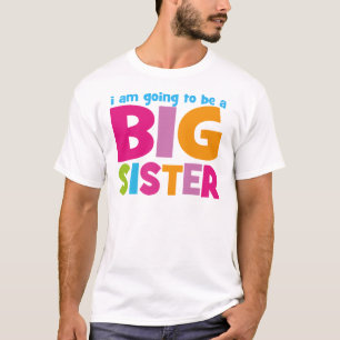 Ich werde eine große Schwester sein T-Shirt
