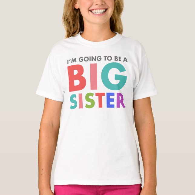 Ich werde eine große Schwester sein T-Shirt (Vorderseite)