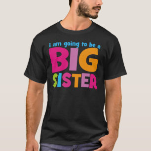 Ich werde eine große Schwester sein T-Shirt