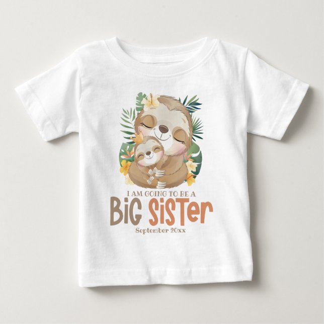 Ich werde eine große Schwester Sloth Ankündigung w Baby T-shirt (Vorderseite)