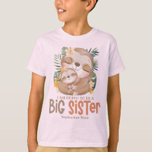 Ich werde eine große Schwester Sloth Ankündigung w T-Shirt