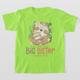 Ich werde eine große Schwester Sloth Ankündigung w T-Shirt