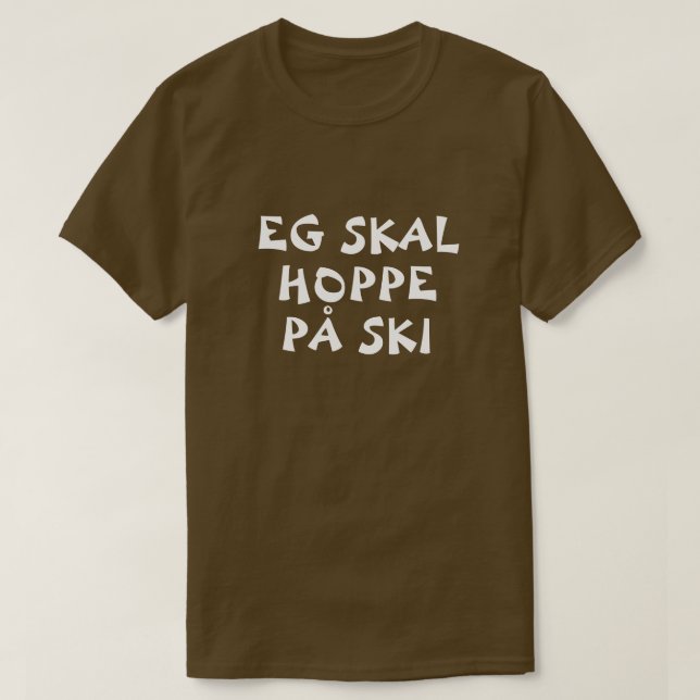 Ich werde einen Sprung in norwegischer Braun fahre T-Shirt (Design vorne)
