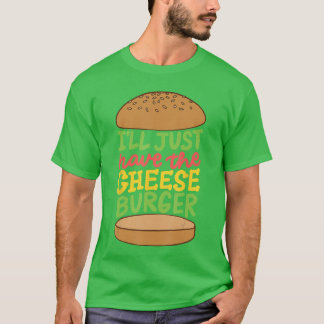 Ich werde einfach den Cheeseburger Junk Food Foodi T-Shirt