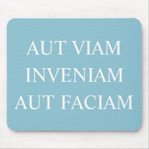 Ich werde entweder einen Weg finden oder einen mac Mousepad