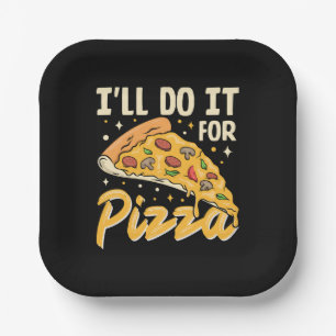 Ich werde es für Pizza tun Pappteller