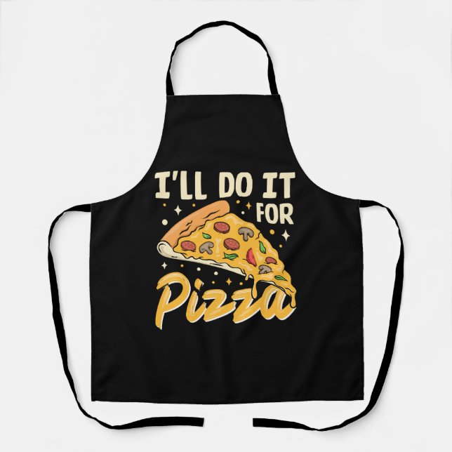 Ich werde es für Pizza tun Schürze (Vorderseite)