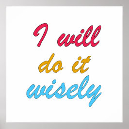 Ich werde es klug tun poster