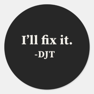 Ich werde es reparieren Trump 2024 Gewinner gewinn Runder Aufkleber