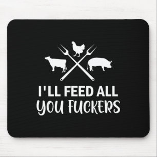 Ich werde euch alle Vorhersager ernähren Lustige G Mousepad