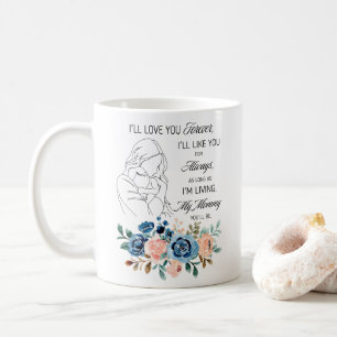 Ich werde euch für immer Liebe geben, Muttertagsan Kaffeetasse