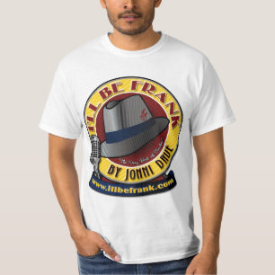 Ich werde Frank Basic White T - Shirt