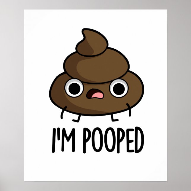 Ich werde Funny Poo Pun Gekackt Poster (Vorne)