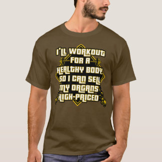 Ich werde für einen gesunden Körper trainieren, da T-Shirt