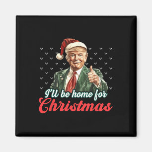 Ich werde für Weihnachten Weihnachten Weihnachtsma Magnet