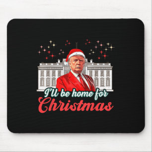 Ich werde für Weihnachten Weihnachten Weihnachtsma Mousepad
