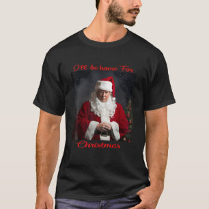Ich werde für Weihnachten Weihnachten Weihnachtsma T-Shirt