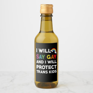 Ich werde Gay sagen und ich werde Trans-Kinder LGB Weinetikett