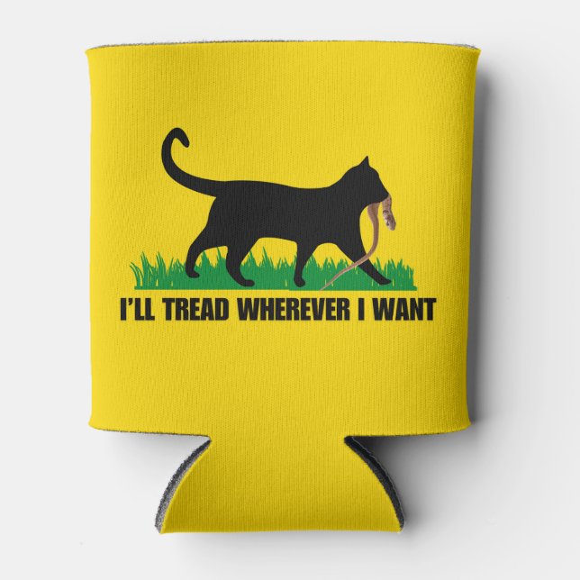 Ich werde gehen, wo immer ich Gewollt habe Dosenkühler (Vorderseite)