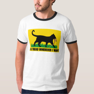 Ich werde gehen, wo immer ich Gewollt habe T-Shirt
