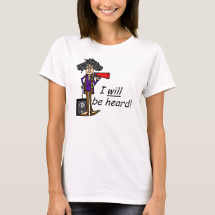 Ich werde gehört werden T-Shirt