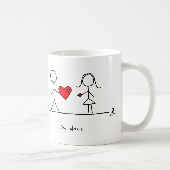 "Ich werde getan." Tasse durch Herzen und alle (Rechts)