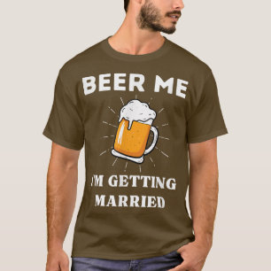 Ich werde heiraten Bachelor Verlobt Beer Funny Gr T-Shirt