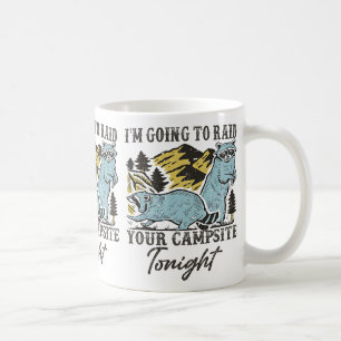 Ich werde heute Nacht dein Campingplatz überfallen Kaffeetasse