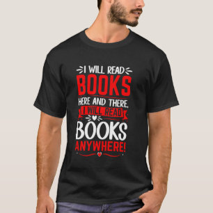 Ich werde hier und da Bücher lesen Ich werde Büche T-Shirt