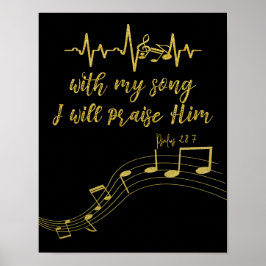 Ich werde ihn mit Song KJV Bible Verse loben Poster