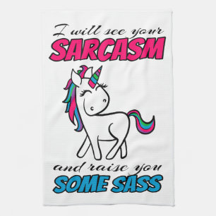 Ich werde Ihren Sarcasm sehen und Sie etwas erhebe Geschirrtuch