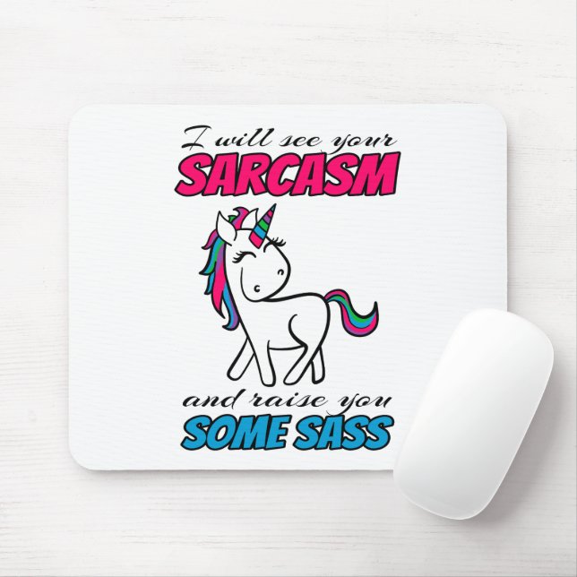 Ich werde Ihren Sarcasm sehen und Sie etwas erhebe Mousepad (Mit Mouse)