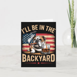 Ich werde im Hinterhof sein English Bulldog USA-Fl Karte