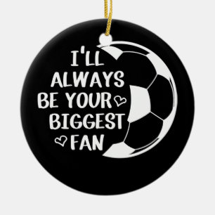 Ich werde immer deine größte Fansoccer-Mama sein Keramik Ornament
