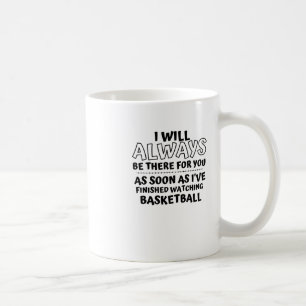 Ich werde immer für dich da sein. Sofort, wie ich Kaffeetasse