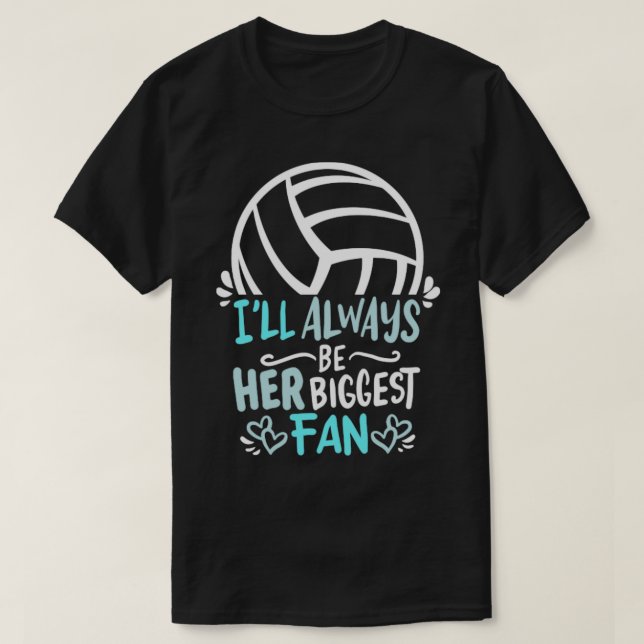 Ich werde immer ihr größtes Fan Volleyball Girl Pl T-Shirt (Design vorne)