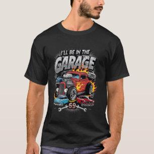 Ich werde in der Garage Mechaniker Autoliebhaber G T-Shirt