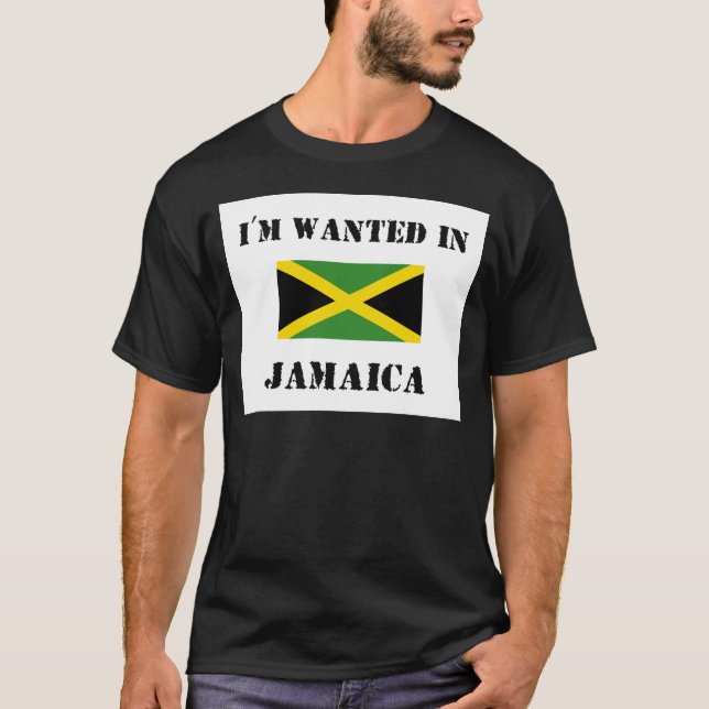 Ich werde in Jamaika gewollt T-Shirt (Vorderseite)