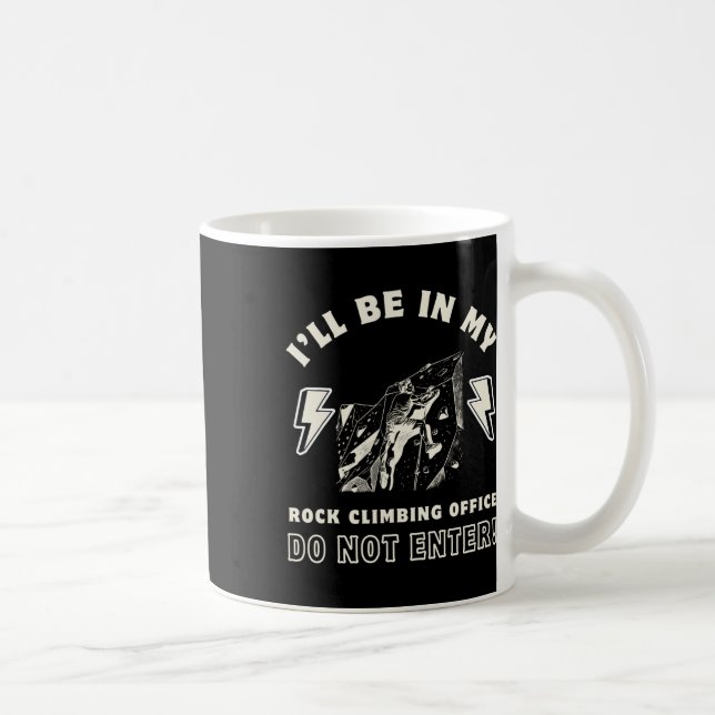 Ich werde in meinem Boulderbüro sein. Bitte nicht  Kaffeetasse (Rechts)