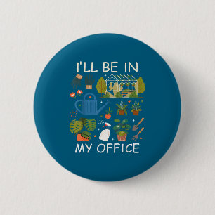 Ich werde in meinem Büro-Garten Gartenpflanzenlieb Button