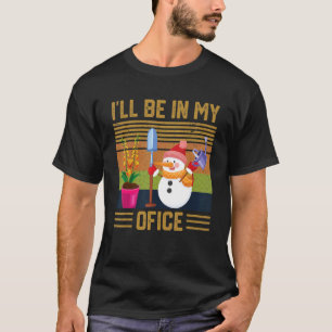 Ich werde in meinem Büro-Garten sein - Gestresstes T-Shirt