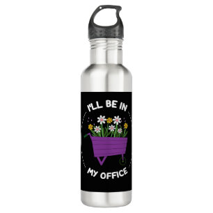 Ich werde in meinem Büro-Garten sein Lustiger Gart Edelstahlflasche