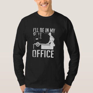 Ich werde in meinem Büro Holzarbeit machen T-Shirt