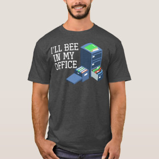 Ich werde in meinem Büro Imker halten T-Shirt