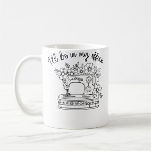 Ich werde in meinem Büro nähen, Quilten Näherin Kaffeetasse