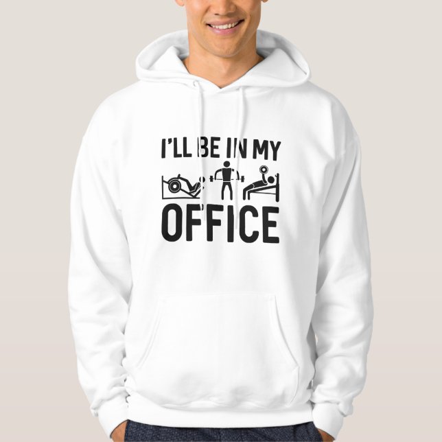 Ich werde in meinem Büro sein Hoodie (Vorderseite)