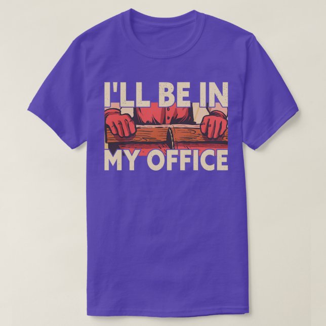 Ich werde in meinem Büro sein, in dem der Funny Wo T-Shirt (Design vorne)