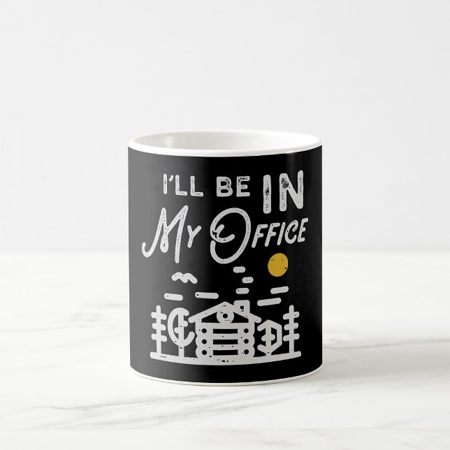Ich werde in meinem Büro sein Kaffeetasse (Von Creator hochgeladen)