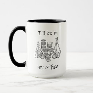 Ich werde in meinem Büro sein - Lustiges Fotografe Tasse
