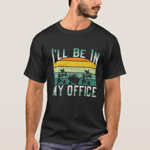 Ich werde in meinem Büro sein Retro-Gartenpflanze T-Shirt